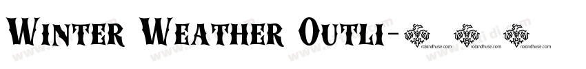 Winter Weather Outli字体转换